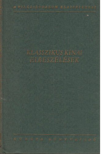 Eurpa Knyvkiad - Klasszikus knai elbeszlsek