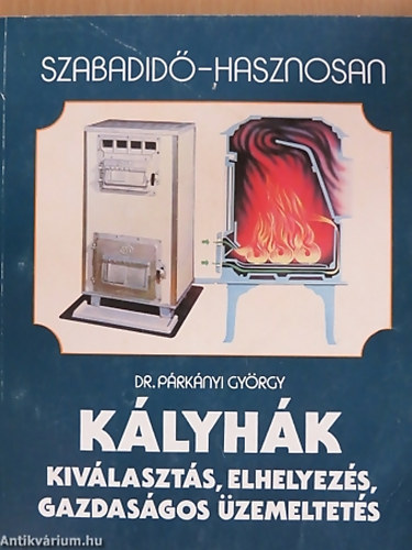 Dr. P�rk�nyi Gy�rgy - K�lyh�k KIV�LASZT�S, ELHELYEZ�S, GAZDAS�GOS �ZEMELTET�S