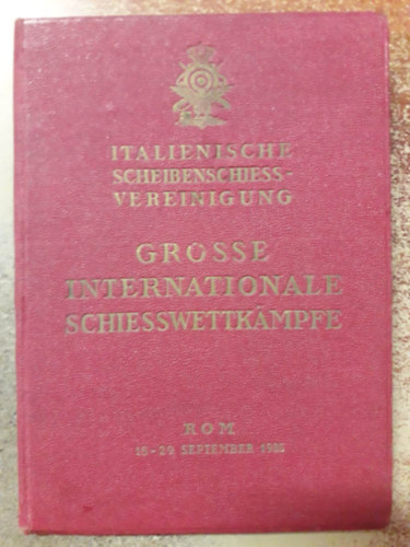 Grosse Internationale Schiesswettkmpfe ("Jelents nemzetkzi lvszversenyek" nmet nyelven)