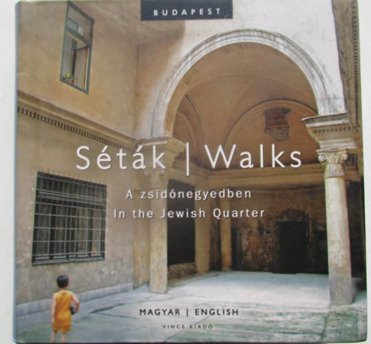 Kapolka (fot)-Vrnai(szerk.) - Stk a zsid negyedben - Walks in the jewish quarter