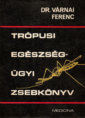 V�rnai Ferenc dr. - Tr�pusi eg�szs�g�gyi zsebk�nyv