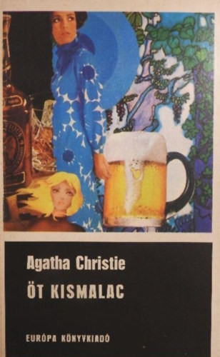 Agatha Christie - Öt kismalac