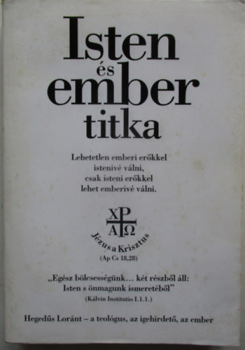 Hegeds Lornt - Isten s ember titka