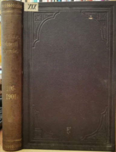 Gyulai Pál (szerk.) - Budapesti szemle 1901. (106. kötet, 292, 293, 294. számok)