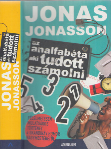 Jonas Jonasson - Az analfabta, aki tudott szmolni