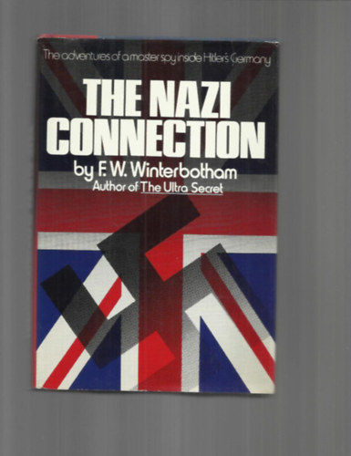F. W. Winterbotham - The Nazi Connection