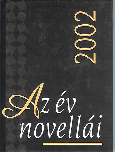 Magyar Napl� Kiad� - Az �v novell�i 2002
