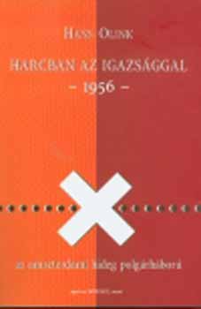Hans Olink - Harcban az igazs�ggal - 1956 - Az amszterdami hideg polg�rh�bor�