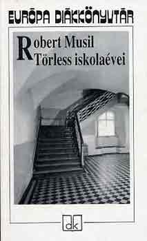 Robert Musil - T�rless iskola�vei - Eur�pa di�kk�nyvt�r