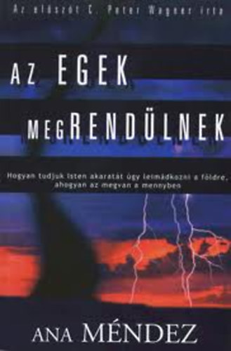 Ana Ferrel M�ndez - Az egek megrend�lnek