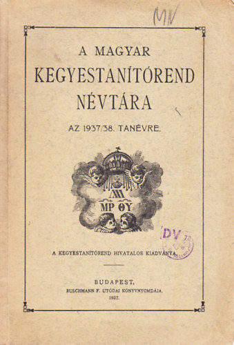 A Magyar Kegyestantrend nvtra az 1937/38. tanvre