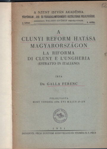 Dr. Galla Ferenc - A clunyi reform hatsa Magyarorszgon (La riforma di clunyi e l'Ungheria)