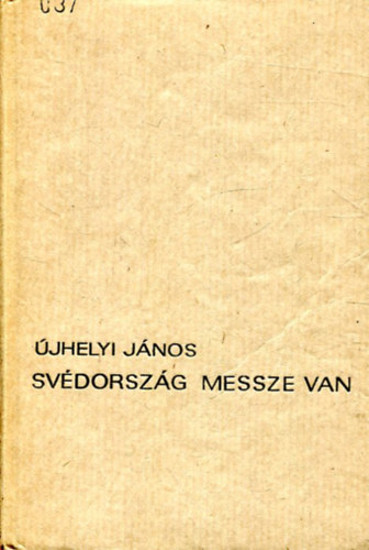 jhelyi Jnos - Svdorszg messze van