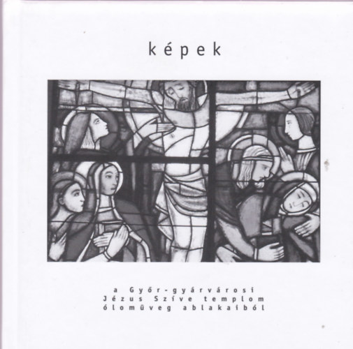 K�pek a Gy�r-gy�rv�rosi J�zus Sz�ve templom �lom�veg ablakaib�l