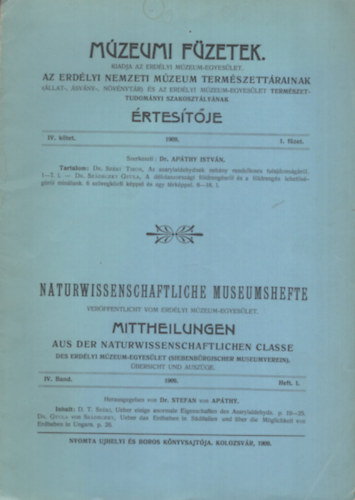 Dr. Ap�thy Istv�n  (szerk.) - M�zeumi f�zetek. Az Erd�lyi Nemzeti M�zeum term�szett�rainak �rtes�t�je. IV. k�tet 1909. 1. f�zet