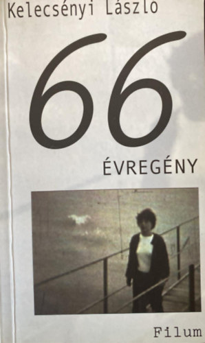 Kelecs�nyi L�szl� - 66-�vreg�ny