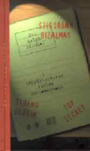 Dr. Ralph Bircher - Szigor�an bizalmas - A t�pl�lkoz�stan titkos dokumentumai