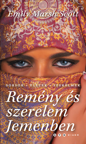 Emily Marsh Scott - Remny s szerelem Jemenben