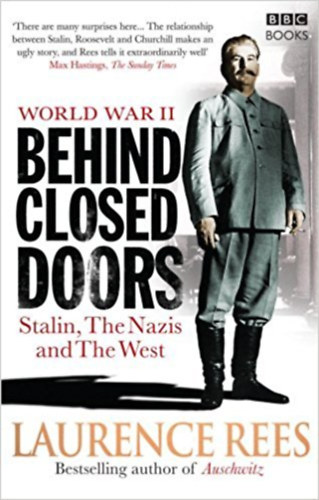 Laurence Rees - Behind Closed Doors( Stalin, the Nazis and the West )