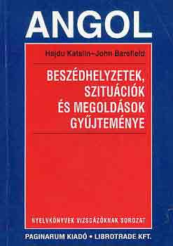 J. Hajdu K.-Barefield - Angol besz�dhelyzetek, szitu�ci�k �s megold�sok gy�jtem�nye
