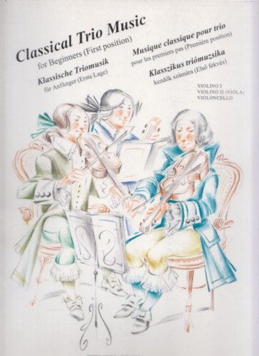 Pejtsik-Vigh - Klasszikus triómuzsika kezdők számára (Első fekvés)