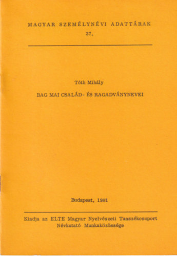 T�th Mih�ly - Bag mai csal�d- �s ragadv�nynevei