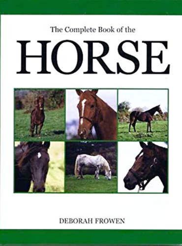 Deborah Frowen - The Book of the Horse (Lovak knyve angol nyelven)