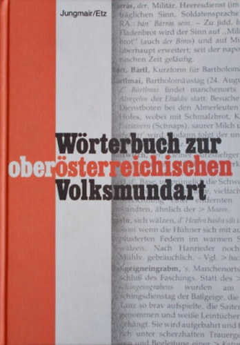 Albrecht Etz Otto Jungmair - Wrterbuch zur obersterreichischen Volksmundart