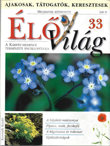 Ujhelyi Pter ( szerk.) - 3 db lVilg magazin, A Krpt-Medence Termszeti Enciklopdija, 33, 34, 35 szm