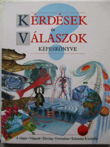 Elek s Trsa Kiad - Krdsek s vlaszok kpesknyve