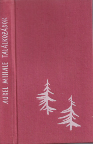 Aurel Mihale - Tallkozsok