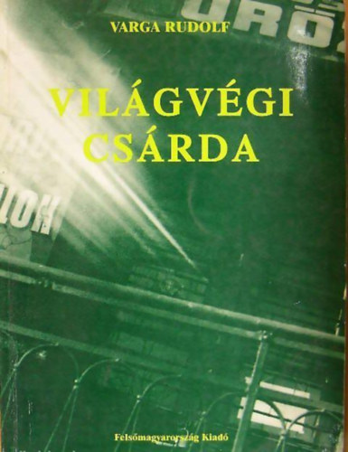 Varga Rudolf - Vilgvgi csrda