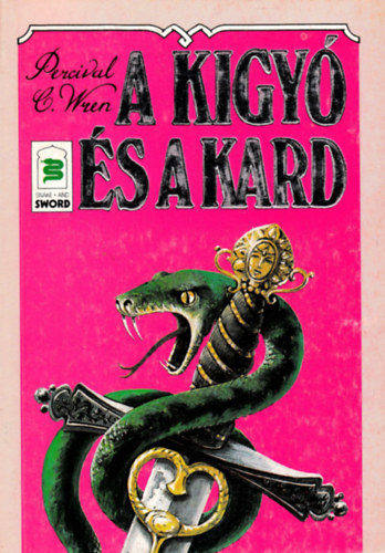 Percival C. Wren - A kgy s a kard