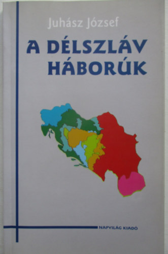 Juh�sz J�zsef - A d�lszl�v h�bor�k