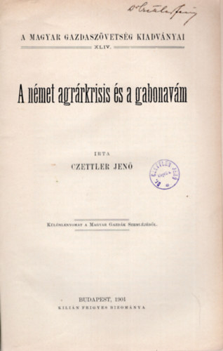 Czettler Jen� - A n�met agr�rkrisis �s a gabonav�m - dedik�lt
