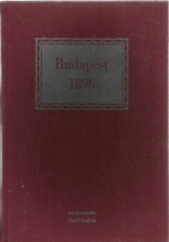 Ger� Andr�s szerk. - Budapest, 1896