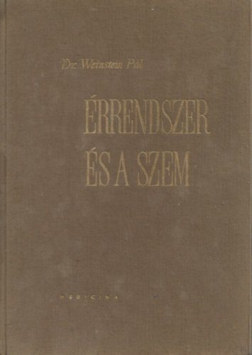 Dr. Weinstein P�l - �rrendszer �s a szem