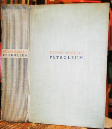 Upton Sinclair - Petroleum