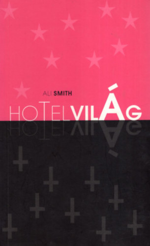 Ali Smith - Hotelvilg