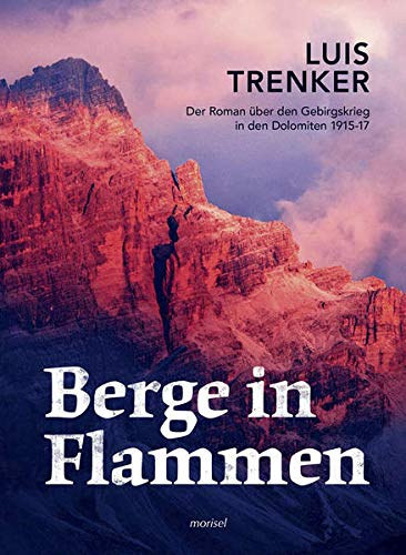 Luis Trenker - Berge in Flammen