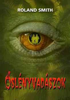 Roland Smith - �sl�nyvad�szok