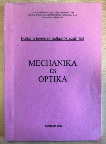 Hanka László - Mechanika és optika