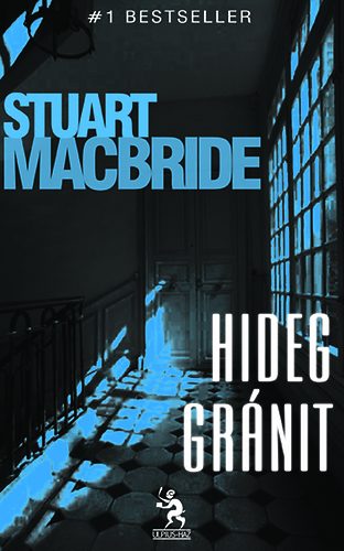 Stuart MacBride - Hideg grnit