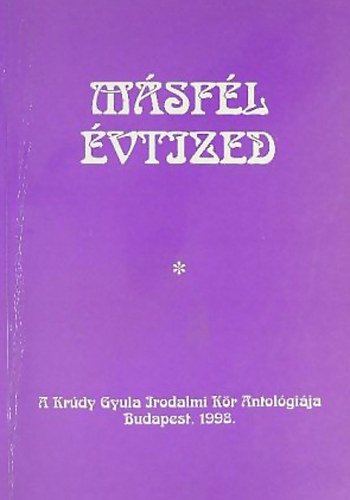 Kanizsa-T�rk�nyi szerk. - M�sf�l �vtized