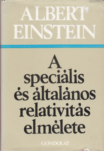 Albert Eistein - A specilis s ltalnos relativits elmlete
