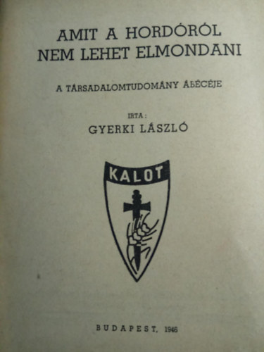 Gyerki László - Amit a hordóról nem lehet elmondani (A társadalomtudomány ábécéje)
