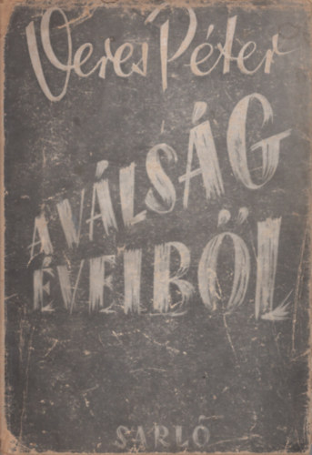 Veres P�ter - A v�ls�g �veib�l