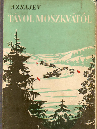 Azsajev - Tvol moszkvtl
