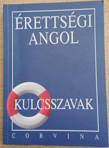 Dr. Budai L�szl� - �retts�gi angol - kulcsszavak