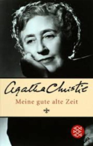Agatha Christie - Meine gute alte Zeit